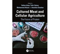 Cultured Meat and Cellular Agriculture: The Future of Protein