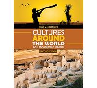 Cultures Around the World: An Ethnographic Reader