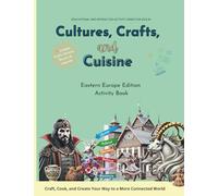 Cultures, Crafts & Cuisine: Eastern Europe Edition: Activity Book