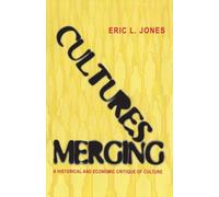 Cultures Merging: A Historical And Economic Critique Of Culture (The Princeton Economic History Of The Western World): 18