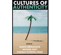Cultures of Authenticity