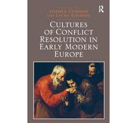 Cultures of Conflict Resolution in Early Modern Europe