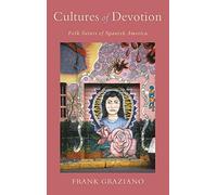 Cultures of Devotion: Folk Saints of Spanish America