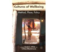 Cultures of Wellbeing: Method, Place, Policy