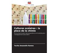 Cultures scolaires: la place de la chimie
