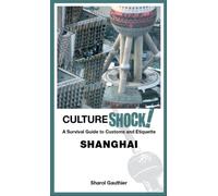Cultureshock! Shanghai