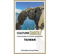CultureShock! Taiwan: A Survival Guide to Customs and Etiquette