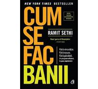 Cum se fac banii - Ramit Sethi