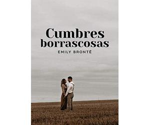 Cumbres borrascosas: Clásicos de la literatura inglesa
