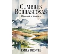 Cumbres borrascosas: Clásicos de la literatura (Spanish Edition)