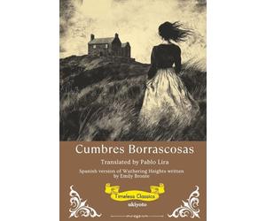 Cumbres Borrascosas Spanish Version of Wuthering Heights