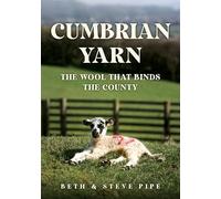 Cumbrian Yarn: The Wool That Binds the County