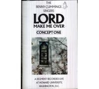 Cummings, Benny Singers - Lord Make Me Over [CASSETTE]