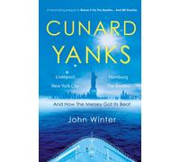 Cunard Yanks : Liverpool, New York City, Hamburg and the Beatles
