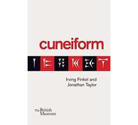Cuneiform by Irving Finkel, Jonathan Taylor (May 11, 2015) Paperback