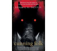 Cunning Folk: A Folk Horror Thriller from the Author of No One Gets Out Alive and The Ritual