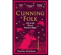 Cunning Folk : Life in the Era of Practical Magic