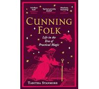 Cunning Folk: Life in the Era of Practical Magic