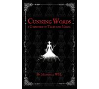 Cunning Words a Grimoire of Tales and Magic the New