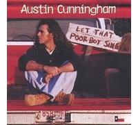 Cunningham, Austin - Let That Poor Boy Sing