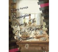 Cunningham Family, The Nook, Recipes & Traditions