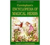 Cunningham's Encyclopedia of Magical Herbs by Scott Cunningham