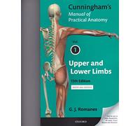 Cunningham's Manual Of Practical Anatomy: Upper And Lower Limbs (Vol I), 15/e PB