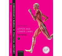 Cunningham's Manual of Practical Anatomy VOL 1 Upper and Lower limbs