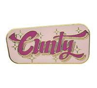 Cunty Enamel Pin Reclaims the C-Word with Unapologetic Bold and Fearless Design Serving | Queer Drag Girlboss LGBTQ Pin