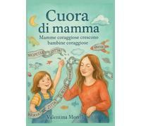 CUORA DI MAMMA: le ruote del camion girano lo stesso