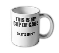 Cup Cup of Care no Interest Don't give a Shit I Don't Care Fun Humor # 34467