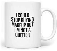 Cup Large Funny Novelty Coffee Mugs Coffee Travel Mug 11Oz Cute Funny Novelty Coffee Mugs for Women Makeup Artist Gift I Could Stop Buying Makeup Mug Gift for Women Men