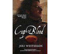 Cup of Blood: A Crispin Guest Medieval Noir Prequel: 7