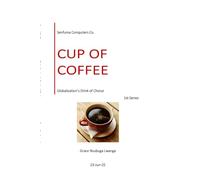 CUP OF COFFEE: Globalization’s Drink of Choice
