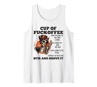 Cup of Fuckoffee One Splash of No One Cares A Dash Skeleton Tank Top