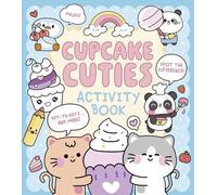 Cupcake Cuties Activity Book: Mazes, Spot the Difference, Dot-to-Dots... and More! (Cosy Time)