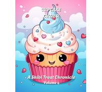 Cupcake Cuties: Volume 4: A Shibi Sprinkle Celebration