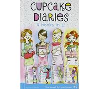Cupcake Diaries - 4 Books in 1!: Katie, Batter Up!; Mia's Baker's Dozen; Emma All Stirred Up!; Alexis Cool As a Cupcake