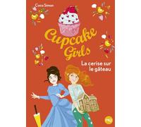 Cupcake Girls - tome 12 La cerise sur le gâteau (12)