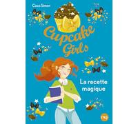 Cupcake Girls - tome 4 La recette magique (4)