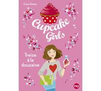Cupcake Girls - tome 6 Treize à la douzaine (6)