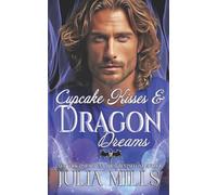 Cupcake Kisses & Dragon Dreams: Volume 29 (The Dragon Guard)