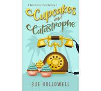 Cupcakes and Catastrophe: 1 (A Belle Harbor Cozy Mystery)