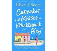 Cupcakes and Kisses in Micklewick Bay: A heartwarming and inspiring page-turner: 5