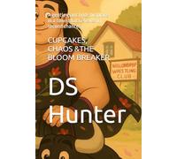 CUPCAKES, CHAOS &THE BLOOM BREAKER (The Willowdrop Series)