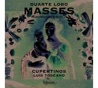 Cupertinos Lus Toscano - D. Lobo: Masses, Responsories & Motets