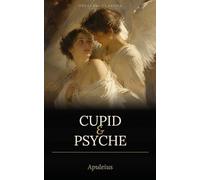 Cupid and Psyche: A new translation
