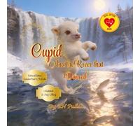Cupid and the River That Danced (Enchanted Forest Tales)