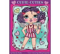 Cupid Cuties: Cupid Cuties Valentine Coloring Book for all ages by Deborah Muller