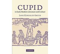 Cupid in Early Modern Literature and Culture